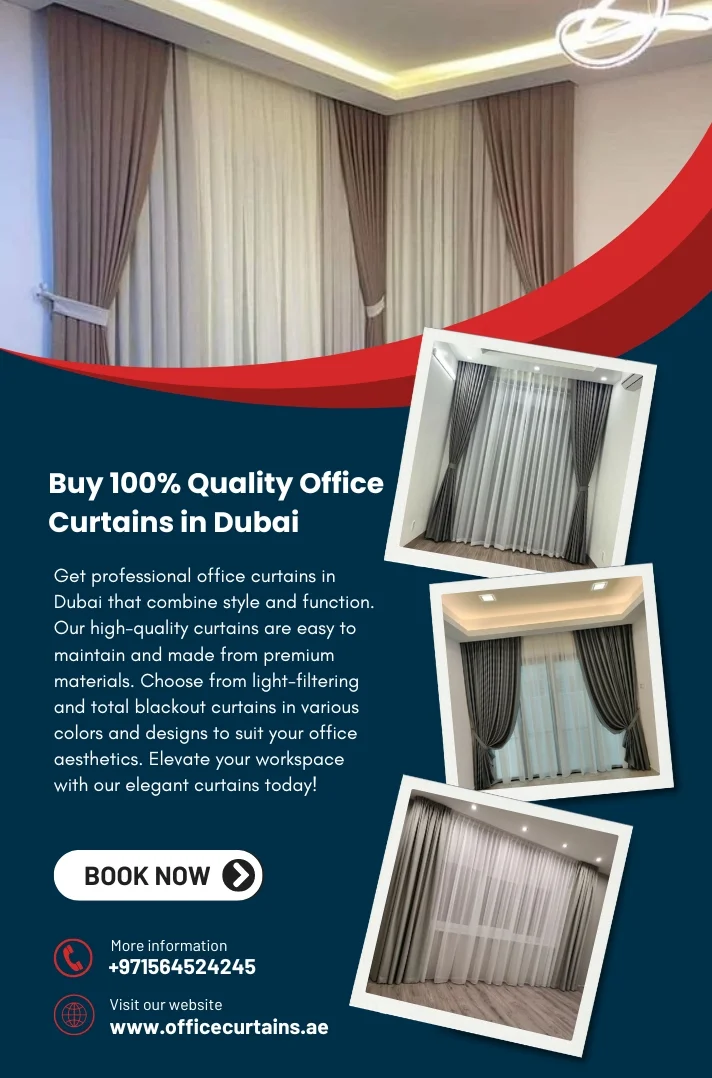 Buy 100% Quality Office Curtains in Dubai